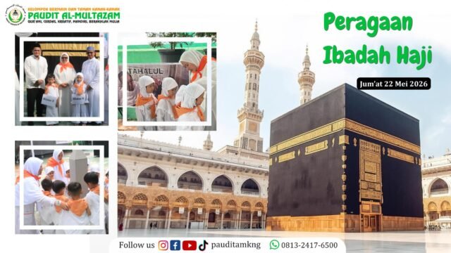 Peragaan Ibadah Haji 
PAUDIT Al-Multazam