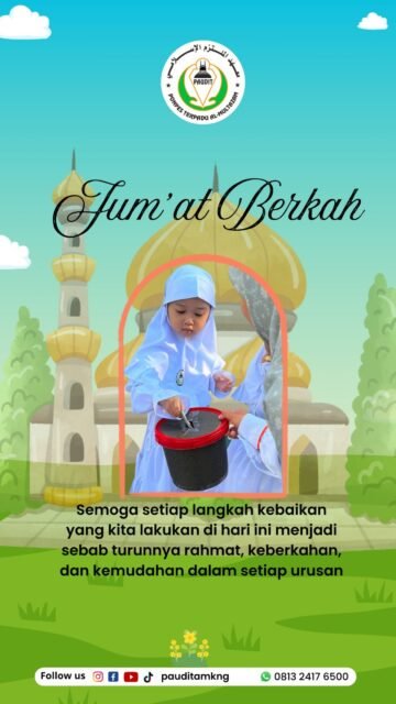 Semoga setiap langkah kebaikan yang kita lakukan hari ini menjadi sebab turunnya rahmat, Keberkahan dan kemudahan dalam setiap urusan.