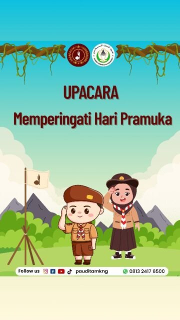 Upacara Memperingati Hari Pramuka
Jum’at 14 Agustus 2026

#haripramukaindonesia #PAUDITAlmultazam #pauditamkng