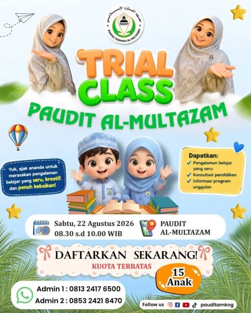 _Bismillahirrahmanirrahim_..

Kabar gembira!!!
PAUDIT Al-Multazam membuka _trial class_ sesi 1 untuk Anak Usia Dini (4 - 6 tahun). 

*Kuota terbatas* hanya untuk 15 anak.

Yuk daftarkan segera dengan cara klik link dibawah ini :
👉 https://forms.gle/UY7GzdUuM1qc45Jw8